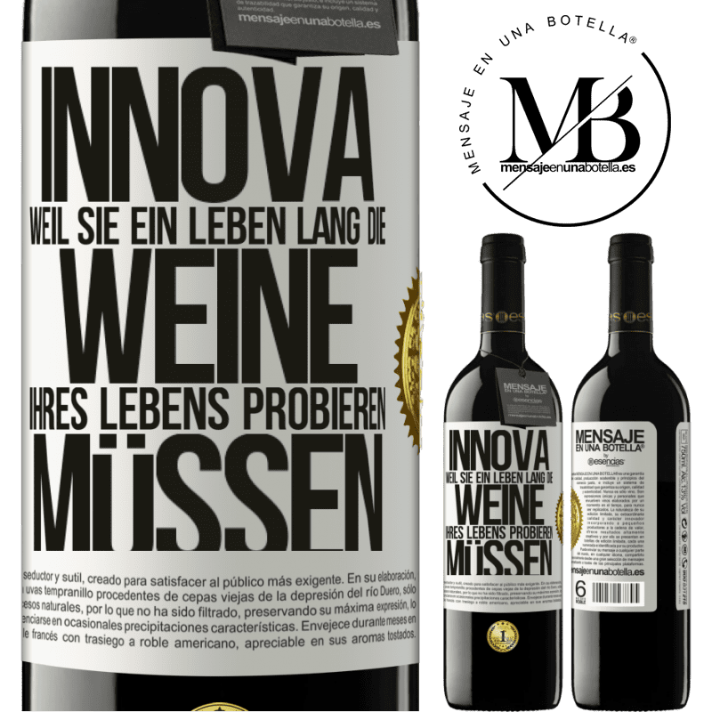 39,95 € Kostenloser Versand | Rotwein RED Ausgabe MBE Reserve Innova, weil Sie ein Leben lang die Weine Ihres Lebens probieren müssen Weißes Etikett. Anpassbares Etikett Reserve 12 Monate Ernte 2014 Tempranillo