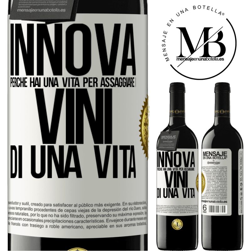 39,95 € Spedizione Gratuita | Vino rosso Edizione RED MBE Riserva Innova, perché hai una vita per assaggiare i vini di una vita Etichetta Bianca. Etichetta personalizzabile Riserva 12 Mesi Raccogliere 2015 Tempranillo