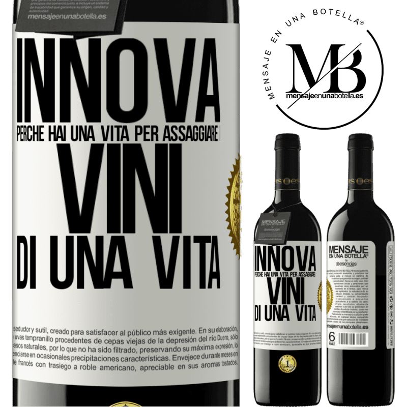 39,95 € Spedizione Gratuita | Vino rosso Edizione RED MBE Riserva Innova, perché hai una vita per assaggiare i vini di una vita Etichetta Bianca. Etichetta personalizzabile Riserva 12 Mesi Raccogliere 2016 Tempranillo
