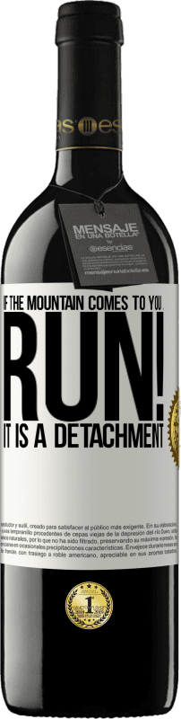 39,95 € | Red Wine RED Edition MBE Reserve If the mountain comes to you ... Run! It is a detachment White Label. Customizable label Reserve 12 Months Harvest 2015 Tempranillo