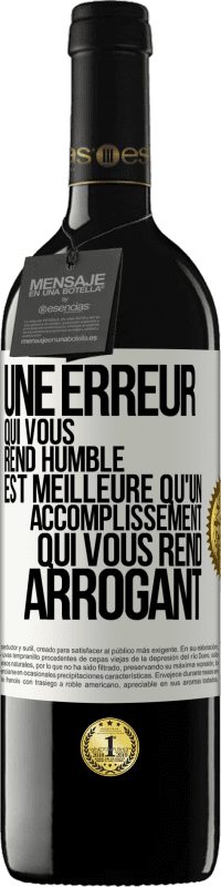 39,95 € | Vin rouge Édition RED MBE Réserve Une erreur qui vous rend humble est meilleure qu'un accomplissement qui vous rend arrogant Étiquette Blanche. Étiquette personnalisable Réserve 12 Mois Récolte 2015 Tempranillo