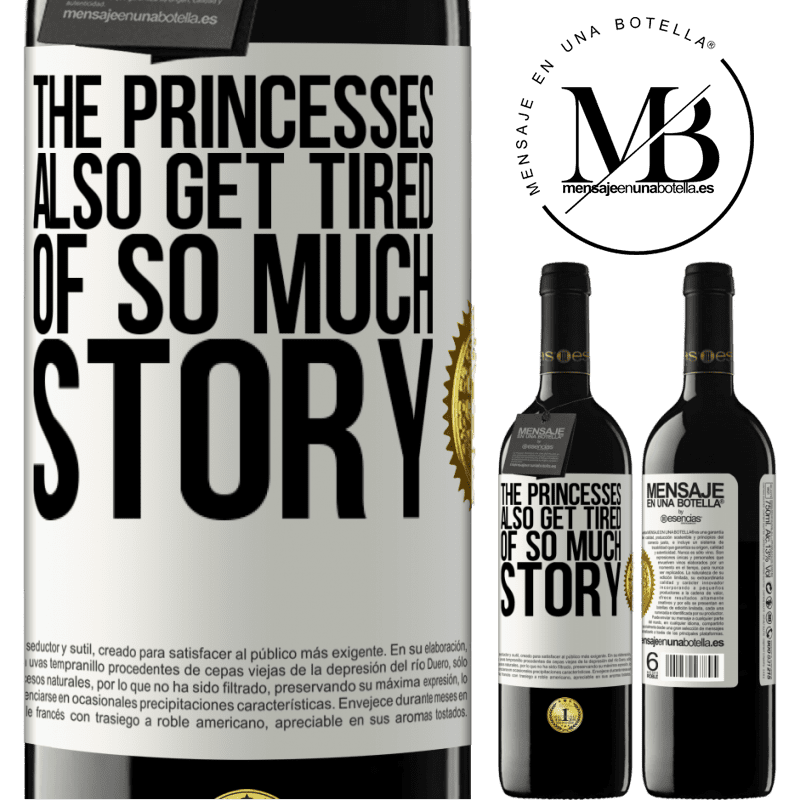 24,95 € Free Shipping | Red Wine RED Edition Crianza 6 Months The princesses also get tired of so much story White Label. Customizable label Aging in oak barrels 6 Months Harvest 2019 Tempranillo