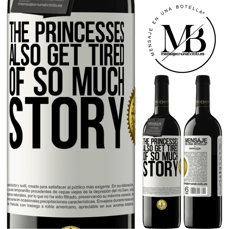 39,95 € Free Shipping | Red Wine RED Edition MBE Reserve The princesses also get tired of so much story White Label. Customizable label Reserve 12 Months Harvest 2014 Tempranillo