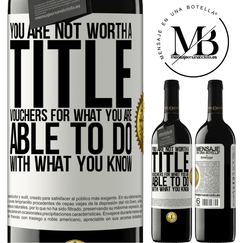 24,95 € Free Shipping | Red Wine RED Edition Crianza 6 Months You are not worth a title. Vouchers for what you are able to do with what you know White Label. Customizable label Aging in oak barrels 6 Months Harvest 2019 Tempranillo