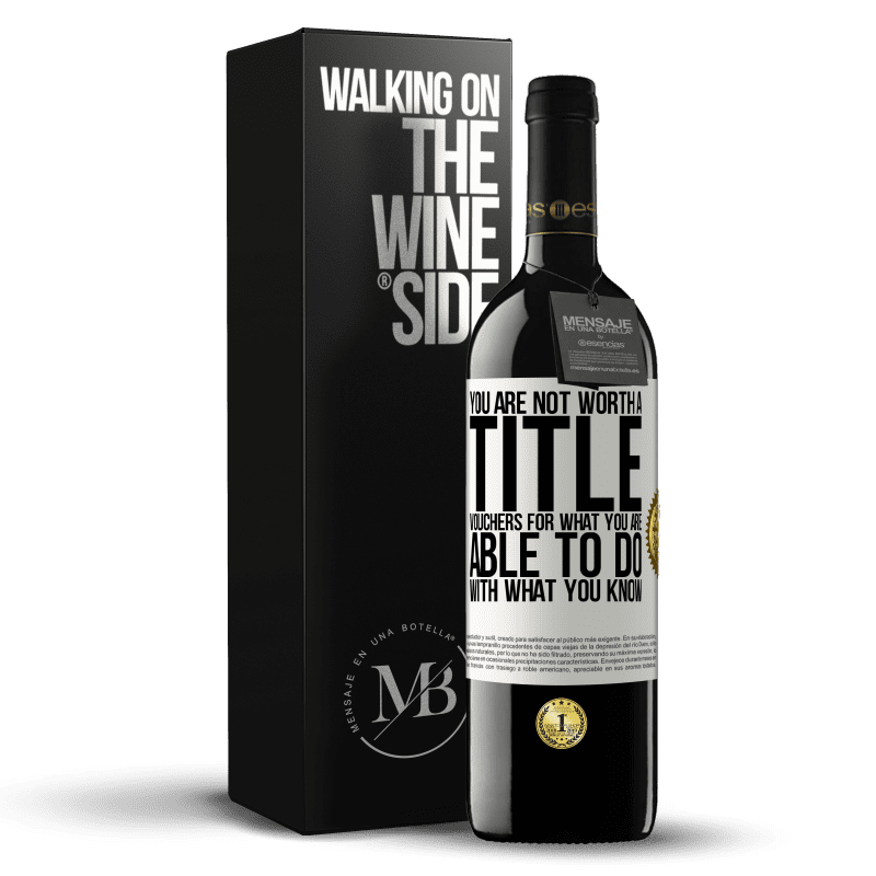 39,95 € Free Shipping | Red Wine RED Edition MBE Reserve You are not worth a title. Vouchers for what you are able to do with what you know White Label. Customizable label Reserve 12 Months Harvest 2014 Tempranillo
