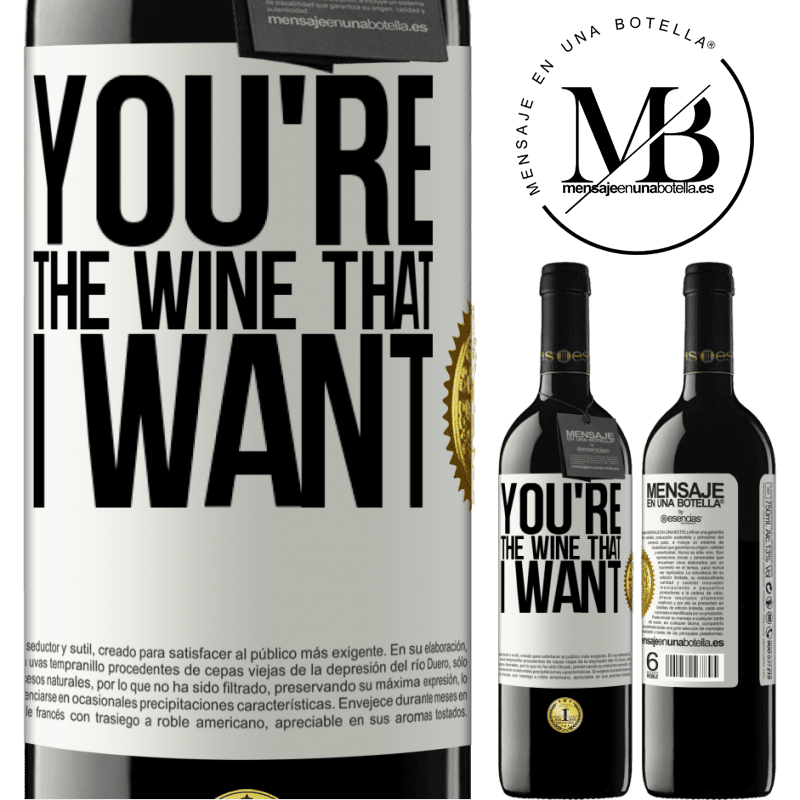 24,95 € Free Shipping | Red Wine RED Edition Crianza 6 Months You're the wine that I want White Label. Customizable label Aging in oak barrels 6 Months Harvest 2019 Tempranillo