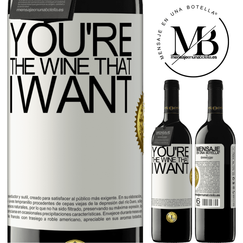 39,95 € Бесплатная доставка | Красное вино Издание RED MBE Бронировать You're the wine that I want Белая этикетка. Настраиваемая этикетка Бронировать 12 Месяцы Урожай 2015 Tempranillo