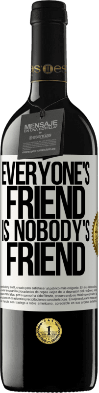 «Everyone's friend is nobody's friend» RED Edition MBE Reserve