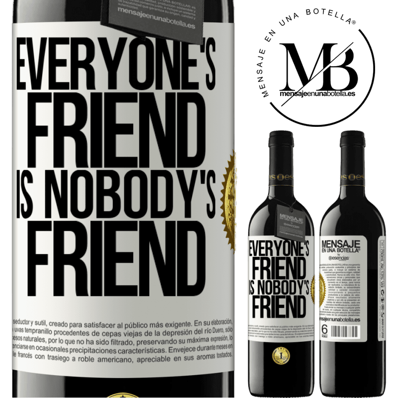 24,95 € Free Shipping | Red Wine RED Edition Crianza 6 Months Everyone's friend is nobody's friend White Label. Customizable label Aging in oak barrels 6 Months Harvest 2019 Tempranillo