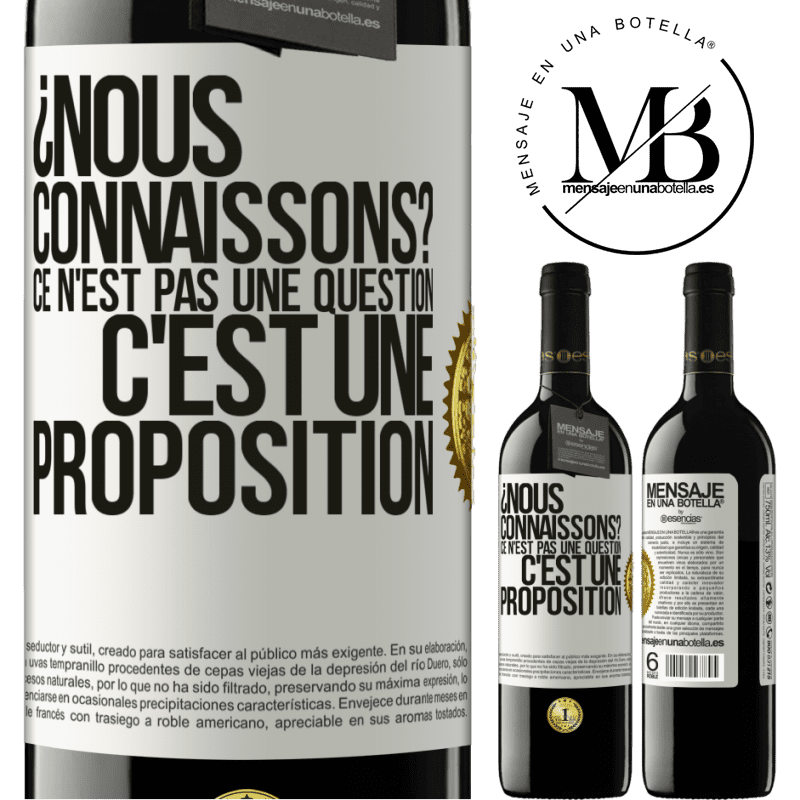 39,95 € Envoi gratuit | Vin rouge Édition RED MBE Réserve On se connaît? Ce n'est pas une question, c'est une proposition Étiquette Blanche. Étiquette personnalisable Réserve 12 Mois Récolte 2016 Tempranillo