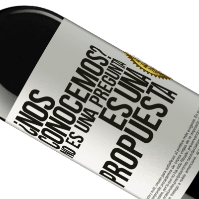 Expresiones Únicas y Personales. «¿Nos conocemos? No es una pregunta, es una propuesta» Edición RED MBE Reserva