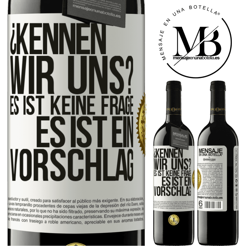 39,95 € Kostenloser Versand | Rotwein RED Ausgabe MBE Reserve Kennen wir uns? Es ist keine Frage, es ist ein Vorschlag Weißes Etikett. Anpassbares Etikett Reserve 12 Monate Ernte 2015 Tempranillo