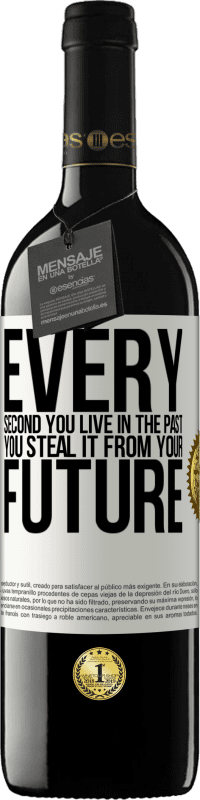 «Каждую секунду ты живешь в прошлом, ты крадешь его из своего будущего» Издание RED MBE Бронировать