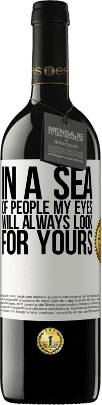 «In a sea of people my eyes will always look for yours» RED Edition MBE Reserve