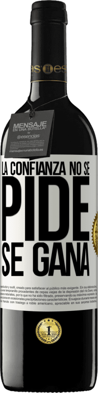«La confianza no se pide, se gana» Edición RED MBE Reserva