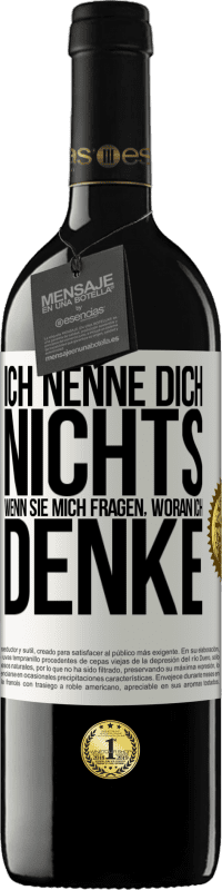 39,95 € | Rotwein RED Ausgabe MBE Reserve Ich nenne dich nichts, wenn sie mich fragen, woran ich denke Weißes Etikett. Anpassbares Etikett Reserve 12 Monate Ernte 2015 Tempranillo