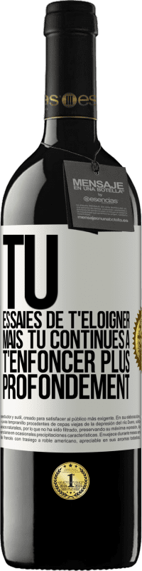 39,95 € Envoi gratuit | Vin rouge Édition RED MBE Réserve Tu essaies de t'éloigner mais tu continues à t'enfoncer plus profondément Étiquette Blanche. Étiquette personnalisable Réserve 12 Mois Récolte 2016 Tempranillo