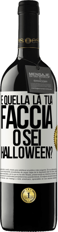 39,95 € Spedizione Gratuita | Vino rosso Edizione RED MBE Riserva è quella la tua faccia o sei Halloween? Etichetta Bianca. Etichetta personalizzabile Riserva 12 Mesi Raccogliere 2016 Tempranillo