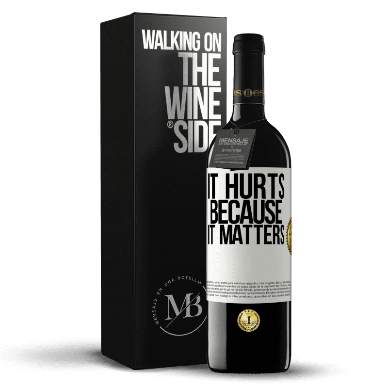 39,95 € Free Shipping | Red Wine RED Edition MBE Reserve It hurts because it matters White Label. Customizable label Reserve 12 Months Harvest 2014 Tempranillo
