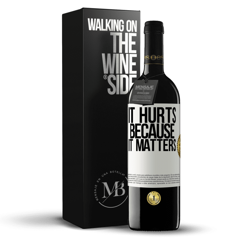 39,95 € Free Shipping | Red Wine RED Edition MBE Reserve It hurts because it matters White Label. Customizable label Reserve 12 Months Harvest 2016 Tempranillo