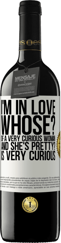 «私は恋をしている誰の非常に好奇心woman盛な女性の。そしてそれはきれいですか？とても好奇心が強い» REDエディション MBE 予約する