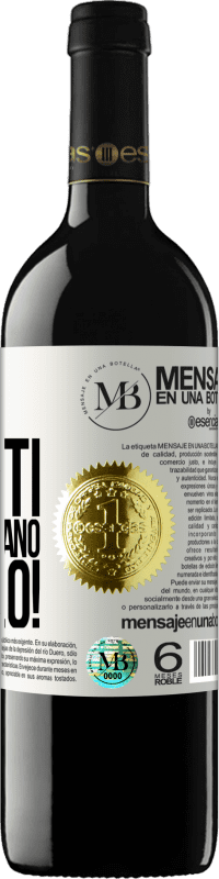 «I tuoi vestiti mi spaventano. Toglilo!» Edizione RED MBE Riserva