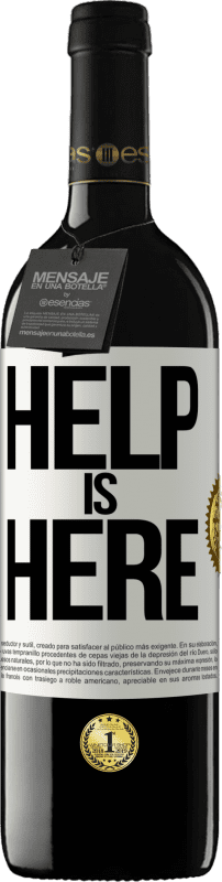 39,95 € | 红酒 RED版 MBE 预订 Help is Here 白标. 可自定义的标签 预订 12 个月 收成 2015 Tempranillo