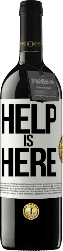 39,95 € Envío gratis | Vino Tinto Edición RED MBE Reserva Help is Here Etiqueta Blanca. Etiqueta personalizable Reserva 12 Meses Cosecha 2016 Tempranillo