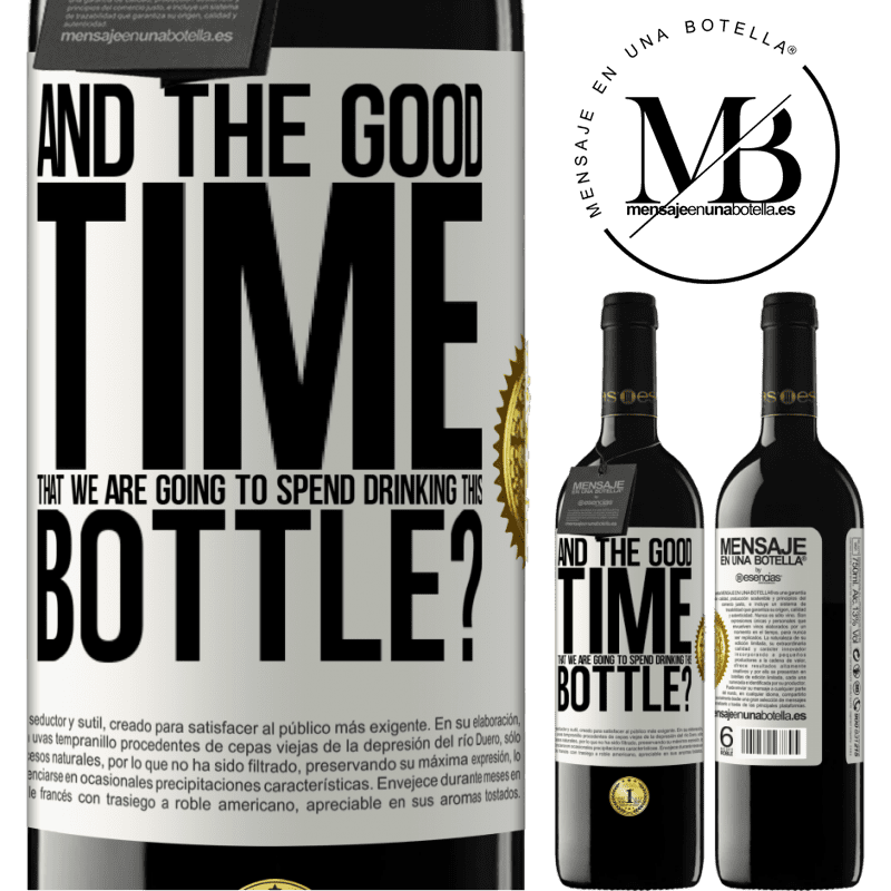 39,95 € Free Shipping | Red Wine RED Edition MBE Reserve and the good time that we are going to spend drinking this bottle? White Label. Customizable label Reserve 12 Months Harvest 2015 Tempranillo