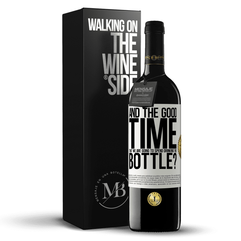 39,95 € Free Shipping | Red Wine RED Edition MBE Reserve and the good time that we are going to spend drinking this bottle? White Label. Customizable label Reserve 12 Months Harvest 2015 Tempranillo