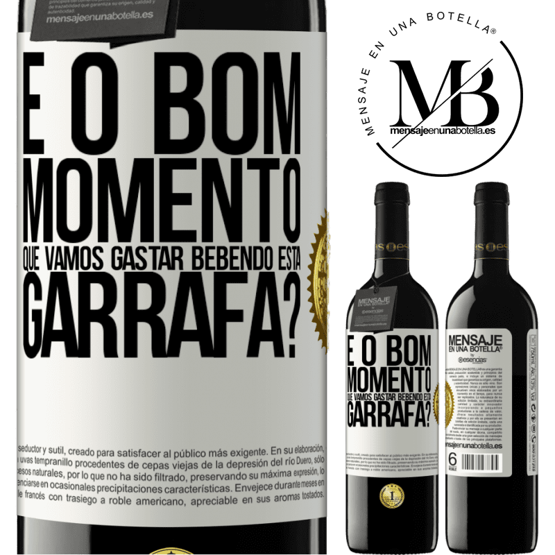 39,95 € Envio grátis | Vinho tinto Edição RED MBE Reserva e o bom momento que vamos gastar bebendo esta garrafa? Etiqueta Branca. Etiqueta personalizável Reserva 12 Meses Colheita 2015 Tempranillo