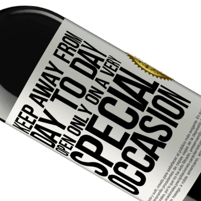 Unique & Personal Expressions. «Keep away from day to day. Open only on a very special occasion» RED Edition MBE Reserve