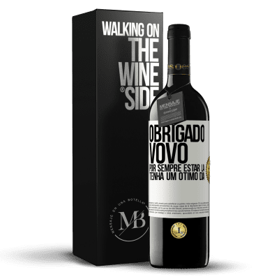 «Obrigado vovô, por sempre estar lá. Tenha um ótimo dia» Edição RED MBE Reserva