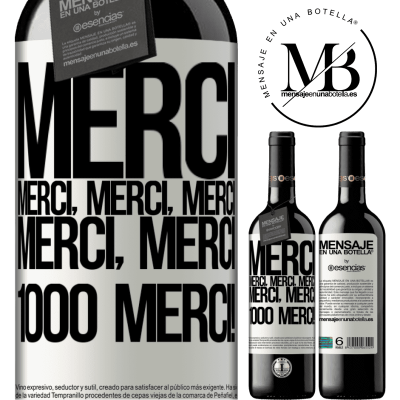 «Merci Merci, Merci, Merci Merci, Merci 1000 fois Merci!» Édition RED MBE Réserve