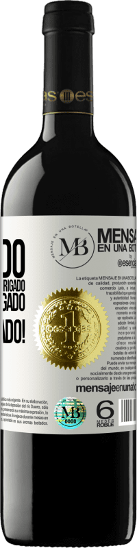 «Obrigado, obrigado, obrigado, obrigado, obrigado, obrigado 1000 obrigado!» Edição RED MBE Reserva