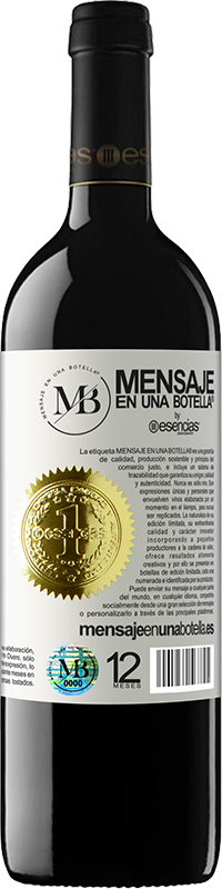 «Cette bouteille contient un grand vin et des millions de MERCI!» Édition RED MBE Réserve