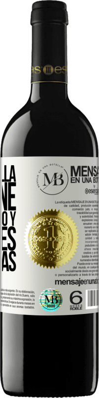 «Esta botella contiene un gran vino y millones de GRACIAS!» Edición RED MBE Reserva