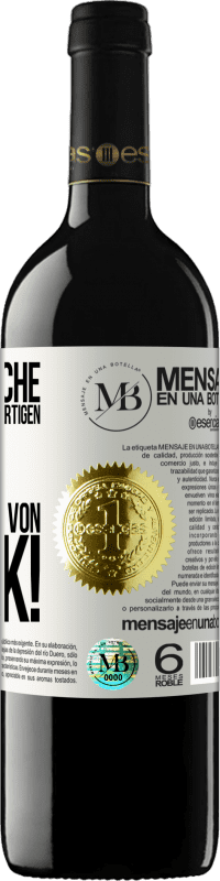 «Diese Flasche enthält einen großartigen Wein und tausend DANK!» RED Ausgabe MBE Reserve