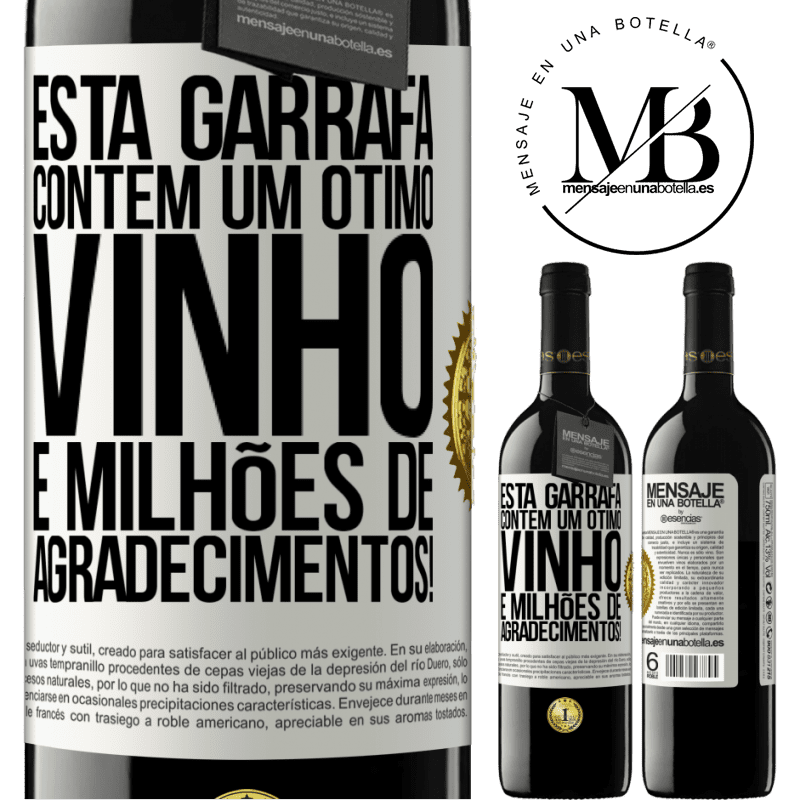 39,95 € Envio grátis | Vinho tinto Edição RED MBE Reserva Esta garrafa contém um ótimo vinho e milhões de AGRADECIMENTOS! Etiqueta Branca. Etiqueta personalizável Reserva 12 Meses Colheita 2014 Tempranillo