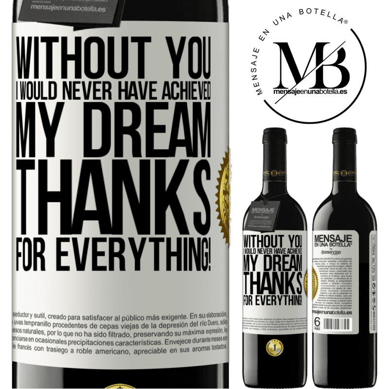 39,95 € Free Shipping | Red Wine RED Edition MBE Reserve Without you I would never have achieved my dream. Thanks for everything! White Label. Customizable label Reserve 12 Months Harvest 2016 Tempranillo