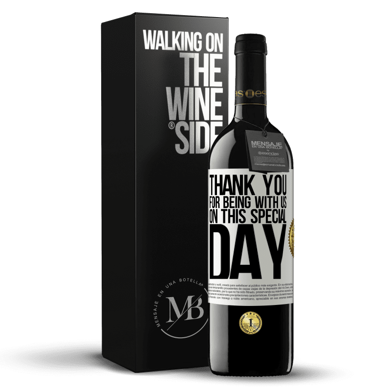 39,95 € Free Shipping | Red Wine RED Edition MBE Reserve Thank you for being with us on this special day White Label. Customizable label Reserve 12 Months Harvest 2014 Tempranillo