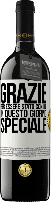 39,95 € | Vino rosso Edizione RED MBE Riserva Grazie per essere stato con noi in questo giorno speciale Etichetta Bianca. Etichetta personalizzabile Riserva 12 Mesi Raccogliere 2014 Tempranillo