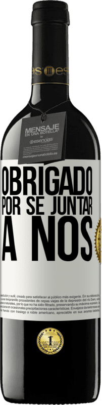 «Obrigado por se juntar a nós» Edição RED MBE Reserva