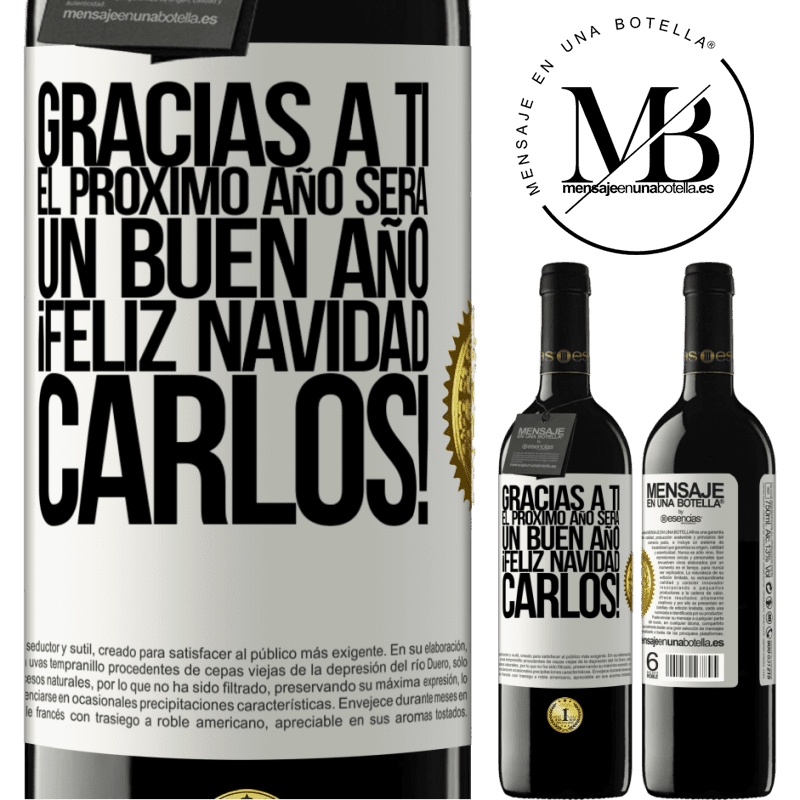 39,95 € Envío gratis | Vino Tinto Edición RED MBE Reserva Gracias a ti el próximo año será un buen año. Feliz Navidad, Carlos! Etiqueta Blanca. Etiqueta personalizable Reserva 12 Meses Cosecha 2014 Tempranillo