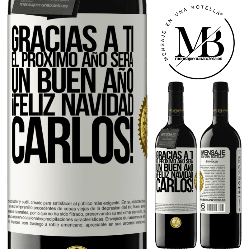 39,95 € Envío gratis | Vino Tinto Edición RED MBE Reserva Gracias a ti el próximo año será un buen año. Feliz Navidad, Carlos! Etiqueta Blanca. Etiqueta personalizable Reserva 12 Meses Cosecha 2016 Tempranillo