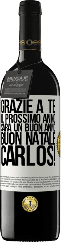 39,95 € Spedizione Gratuita | Vino rosso Edizione RED MBE Riserva Grazie a te il prossimo anno sarà un buon anno. Buon Natale, Carlos! Etichetta Bianca. Etichetta personalizzabile Riserva 12 Mesi Raccogliere 2016 Tempranillo