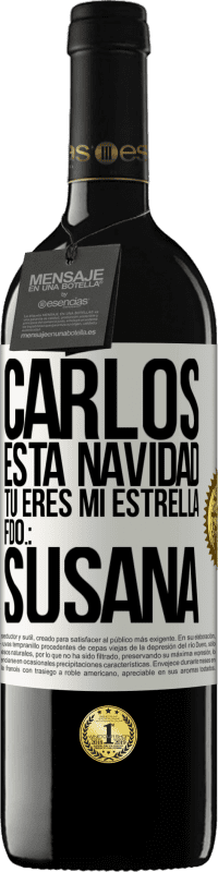«Carlos, esta navidad tú eres mi estrella. Fdo.: Susana» Edición RED MBE Reserva