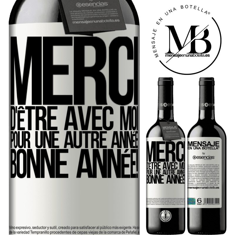 «Merci d'être avec moi une année de plus. Bonne année!» Édition RED MBE Réserve