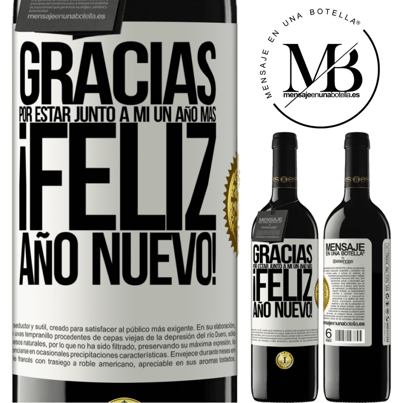 39,95 € Envío gratis | Vino Tinto Edición RED MBE Reserva Gracias por estar junto a mí un año más. Feliz Año Nuevo! Etiqueta Blanca. Etiqueta personalizable Reserva 12 Meses Cosecha 2015 Tempranillo