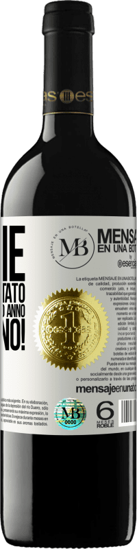«Grazie per essere stato con me per un altro anno. Buon anno!» Edizione RED MBE Riserva